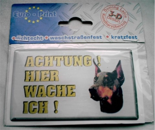 3-D Aufkleber Dobermann Hier Wache Ich