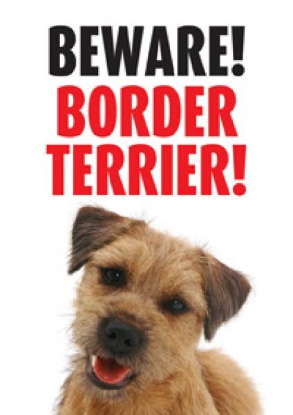 Warnschild Beware! Border Terrier