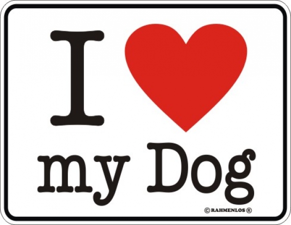 Aluminium Schild I Love my Dog