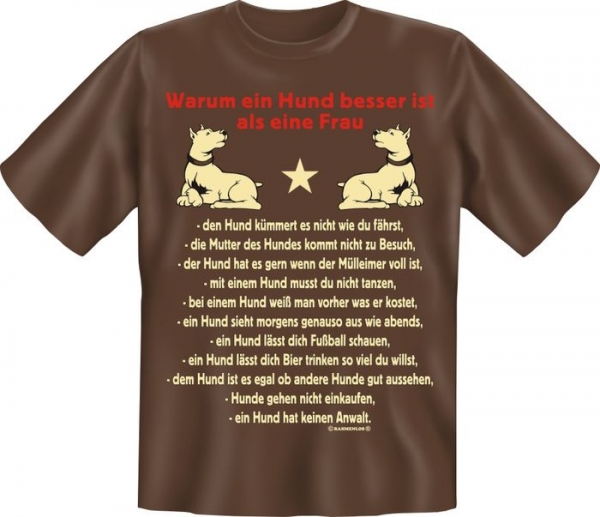 T-shirt Warum ein Hund besser ist als eine Frau